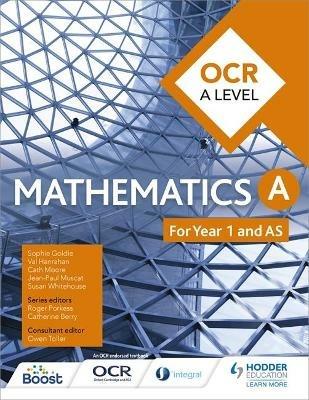 OCR A Level Mathematics Year 1 (AS) - Sophie Goldie,Susan Whitehouse,Val Hanrahan - cover