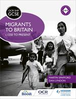 OCR GCSE History SHP: Migrants to Britain c.1250 to present