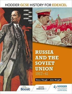 Hodder GCSE History for Edexcel: Russia and the Soviet Union, 1917-41 - John Wright,Steve Waugh - cover