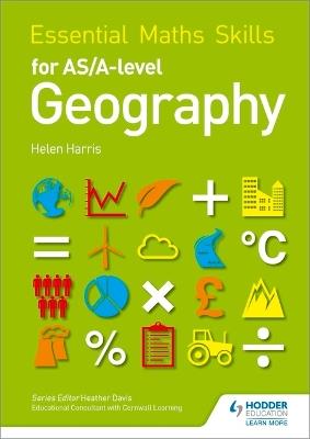 Essential Maths Skills for AS/A-level Geography - Helen Harris - cover
