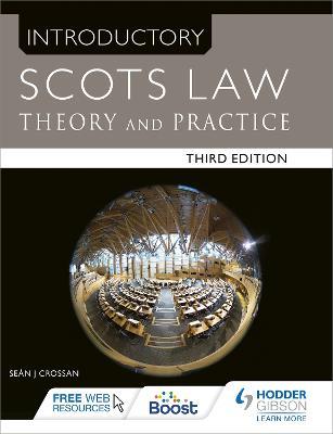Introductory Scots Law Third Edition: Theory and Practice - Sean Crossan - cover