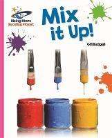 Reading Planet - Mix it Up! - Pink A: Galaxy - Gill Budgell - cover