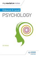My Revision Notes: Edexcel A level Psychology - Ali Abbas - cover