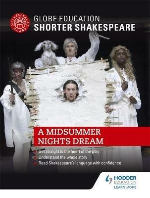 Globe Education Shorter Shakespeare: A Midsummer Night's Dream - Globe Education - cover