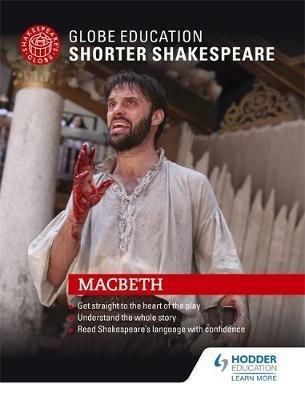 Globe Education Shorter Shakespeare: Macbeth - Globe Education - cover