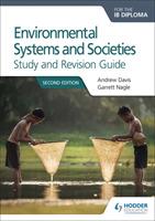 Environmental Systems and Societies for the IB Diploma Study and Revision Guide: Second edition - Andrew Davis,Garrett Nagle - cover