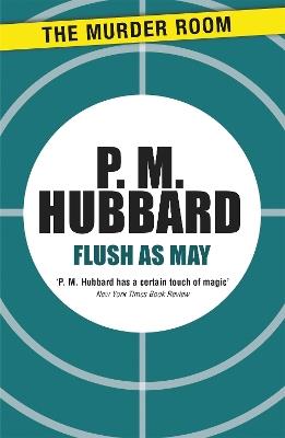 Flush as May - P. M. Hubbard - cover