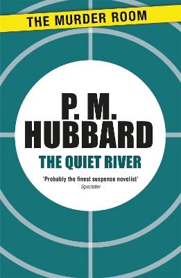 The Quiet River - P. M. Hubbard - cover