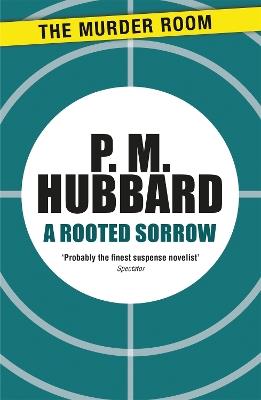 A Rooted Sorrow - P. M. Hubbard - cover