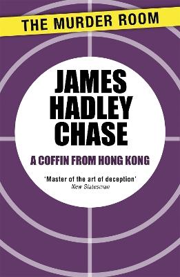 A Coffin From Hong Kong - James Hadley Chase - cover