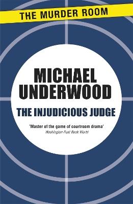 The Injudicious Judge - Michael Underwood - cover