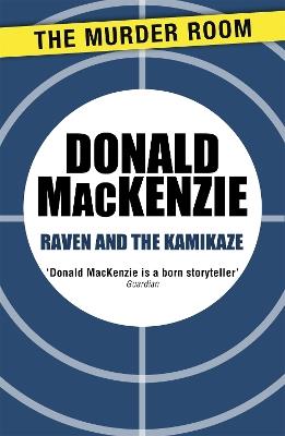 Raven and the Kamikaze - Donald MacKenzie - cover