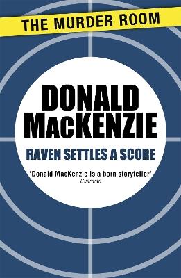 Raven Settles a Score - Donald MacKenzie - cover