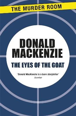 The Eyes of the Goat - Donald MacKenzie - cover