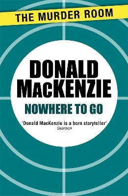 Nowhere to Go - Donald MacKenzie - cover