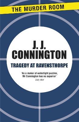 Tragedy at Ravensthorpe - J. J. Connington - cover
