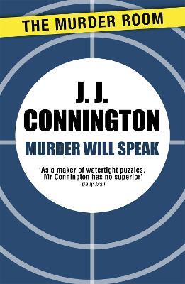 Murder Will Speak - J. J. Connington - cover
