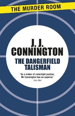 The Dangerfield Talisman - J. J. Connington - cover