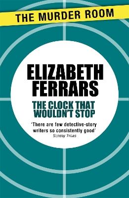 The Clock That Wouldn't Stop - Elizabeth Ferrars - cover