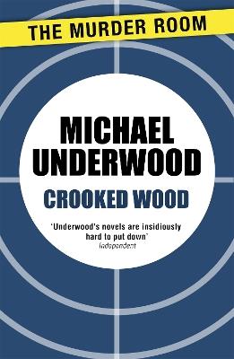 Crooked Wood - Michael Underwood - cover