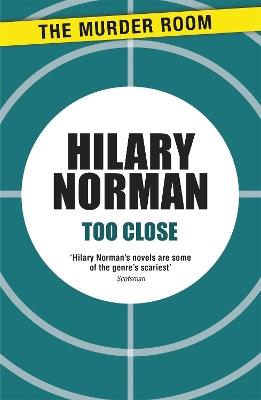 Too Close - Hilary Norman - cover