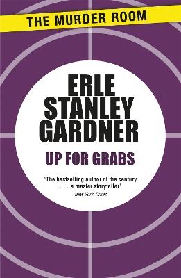 Up for Grabs - Erle Stanley Gardner - cover