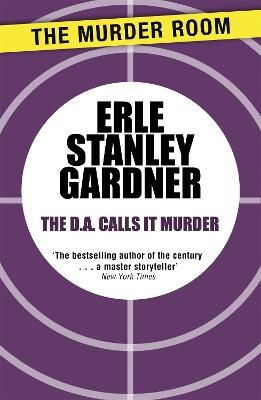 The D.A. Calls it Murder - Erle Stanley Gardner - cover