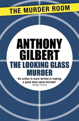 The Looking Glass Murder - Anthony Gilbert - cover