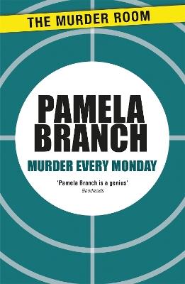 Murder Every Monday - Pamela Branch - cover