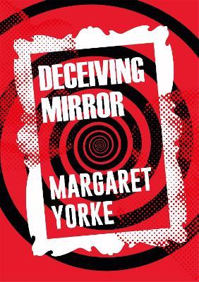 Deceiving Mirror - Margaret Yorke - cover
