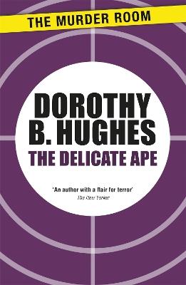 The Delicate Ape - Dorothy B. Hughes - cover