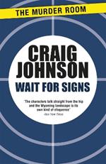 Wait for Signs: A short story collection from the best-selling, award-winning author of the Longmire series - now a hit Netflix show!