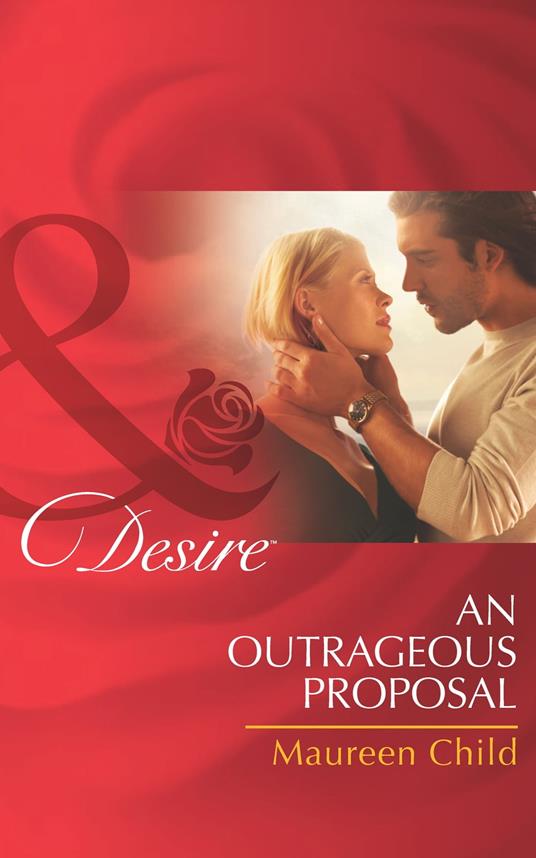 An Outrageous Proposal (Mills & Boon Desire)