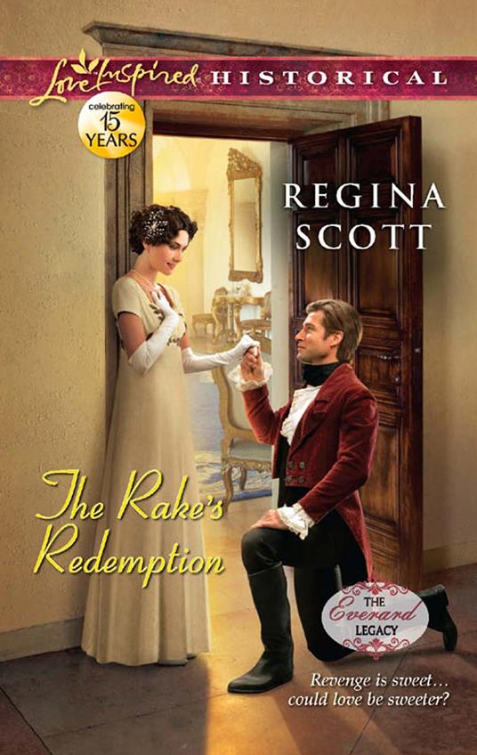 The Rake's Redemption (Mills & Boon Love Inspired Historical) (The Everard Legacy, Book 3)