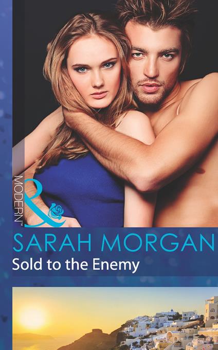 Sold To The Enemy (Mills & Boon Modern)