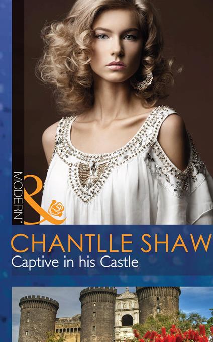 Captive In His Castle (Mills & Boon Modern)