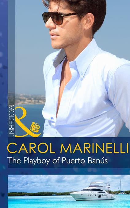 The Playboy of Puerto Banús (Mills & Boon Modern)