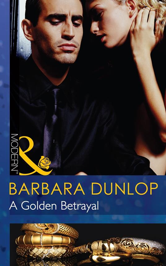 A Golden Betrayal (Mills & Boon Modern) (The Highest Bidder, Book 6)