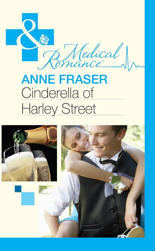 Cinderella Of Harley Street (Mills & Boon Medical)