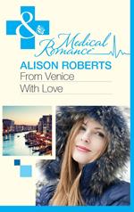 From Venice With Love (The Christmas Express!, Book 1) (Mills & Boon Medical)