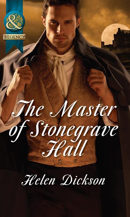 The Master Of Stonegrave Hall (Mills & Boon Historical)