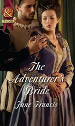 The Adventurer's Bride (Mills & Boon Historical)