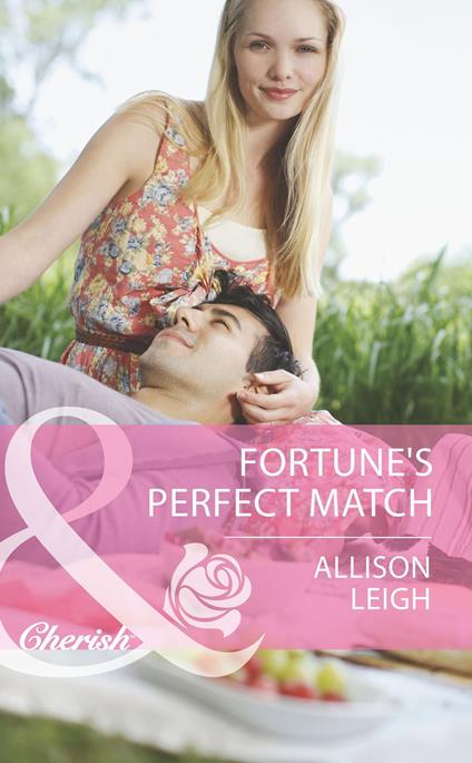 Fortune's Perfect Match (Mills & Boon Cherish) (The Fortunes of Texas: Whirlwind Romance, Book 6)