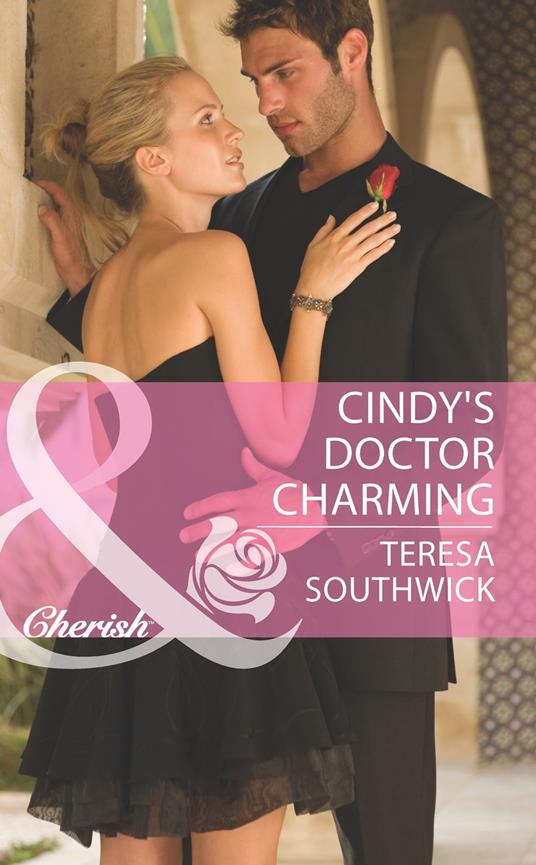 Cindy's Doctor Charming (Mills & Boon Cherish) (Men of Mercy Medical, Book 6)