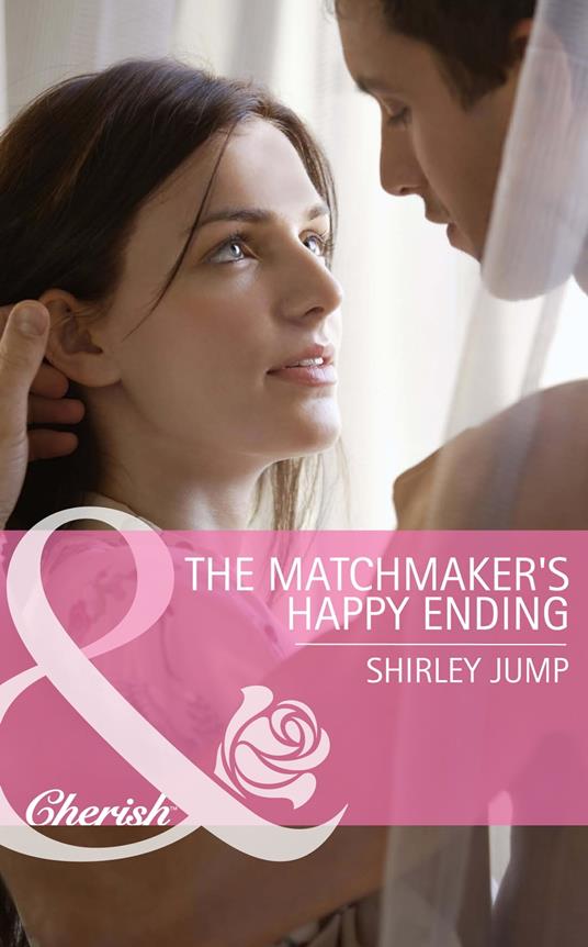The Matchmaker's Happy Ending (Mills & Boon Cherish) (Mothers in a Million, Book 2)
