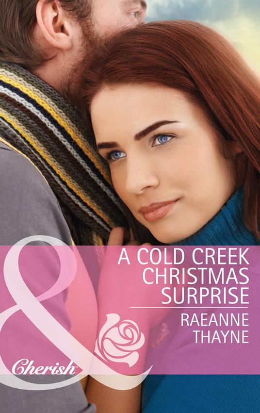 A Cold Creek Christmas Surprise (Mills & Boon Cherish) (The Cowboys of Cold Creek, Book 13)