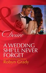 A Wedding She'll Never Forget (Daughters of Power: The Capital, Book 3) (Mills & Boon Desire)
