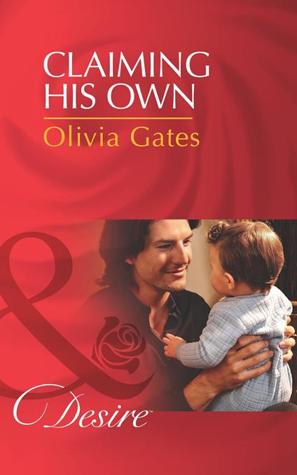 Claiming His Own (Billionaires and Babies, Book 29) (Mills & Boon Desire)