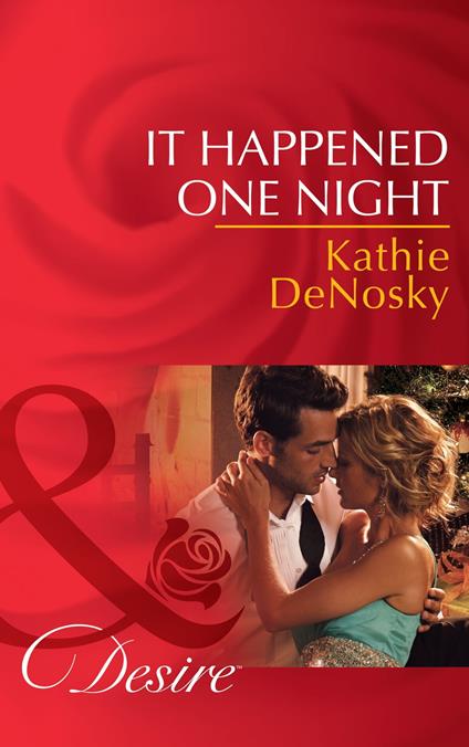 It Happened One Night (Mills & Boon Desire) (Texas Cattleman's Club: The Missing Mogul, Book 6)