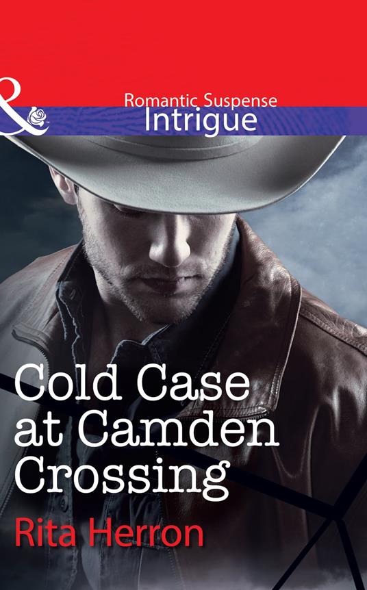 Cold Case at Camden Crossing (Mills & Boon Intrigue)